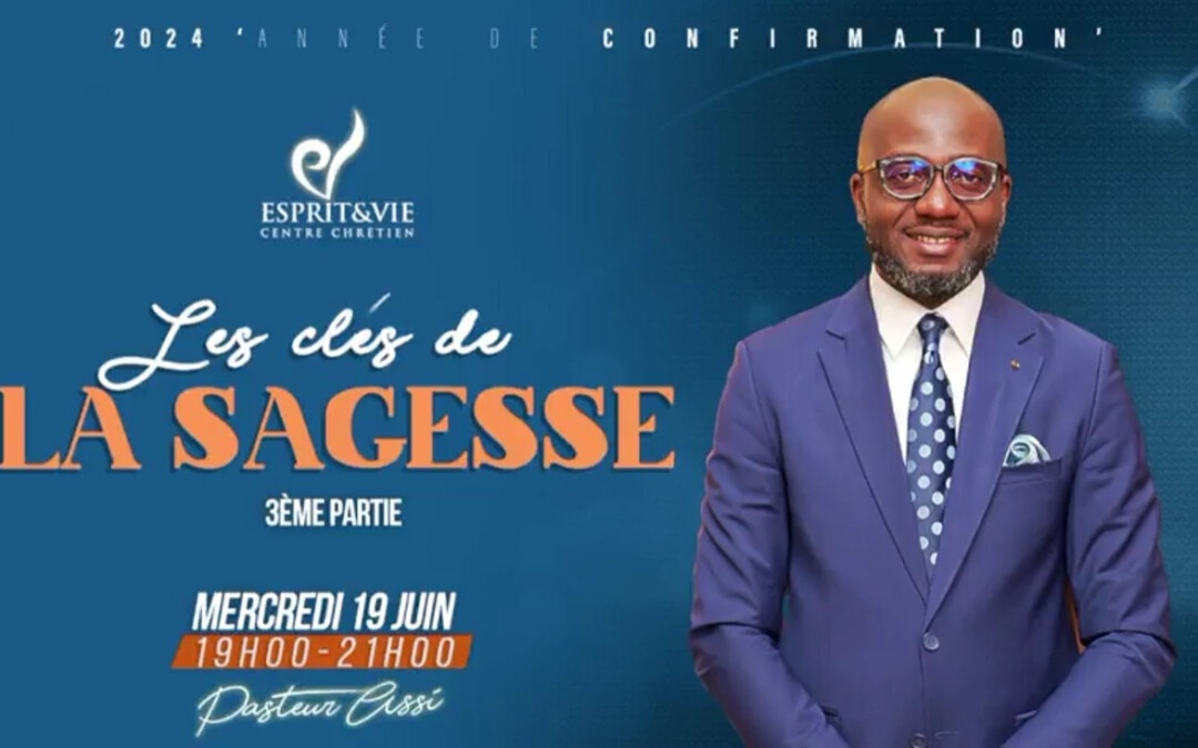 LES CLEFS DE LA SAGESSE (Partie 3)